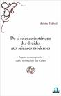 De La Science Ésotérique Des Druides Aux Sciences Modernes - Preview