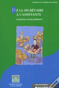 Capa do artigo De La Secretaire A L'Assitance Evolution D'Une Profession ; Cep Secretariat