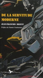 De La Servitude Moderne