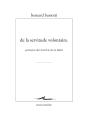 De La Servitude Volontaire ; Pertinence Du Contr'Un De La Boétie - Preview