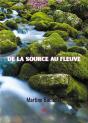 De La Source Au Fleuve - Preview