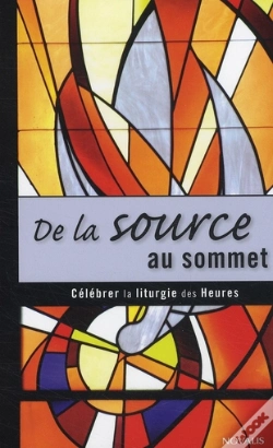 Capa do artigo De La Source Au Sommet Célébrer La Liturgie Des Heures