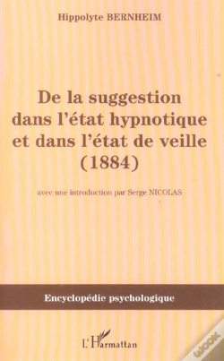 Capa do artigo De La Suggestion Dans L'Etat Hypnotique Et Dans L'Etat De Veille ; 1884