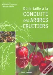 De La Taille A La Conduite Des Arbres Fruitiers
