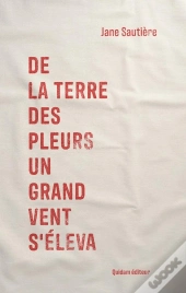 De La Terre Des Pleurs Un Grand Vent S'Éleva