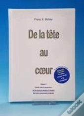 De La Tête Au Coeur (2e Édition)