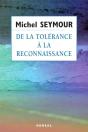 De La Tolerance A La Reconnaissance : Une Theorie Liberale Des Dr - Preview