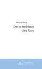 De La Trahison Des Fous - Preview