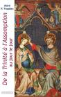 De La Trinité À L'Assomption ; Au Jour Le Jour - Preview