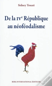 De La V République Au Néoféodalisme