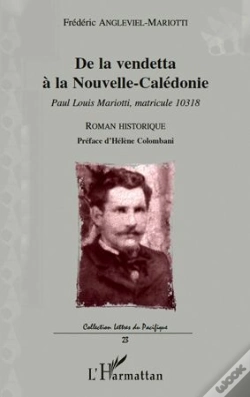 Capa do artigo De La Vendetta À La Nouvelle-Calédonie ; Paul Louis Mariotti, Matricule 10318
