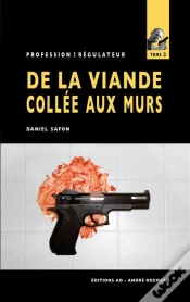 Capa do artigo De La Viande Collee Aux Murs (Profession Regulateur N 3)