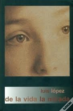Capa do artigo De La Vida La Mirada