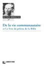 De La Vie Communautaire, Suivi De Le Livre De Prières De La Bible - Preview
