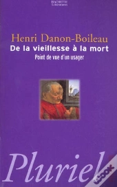 De La Vieillesse A La Mort ; Point De Vue D'Un Usager