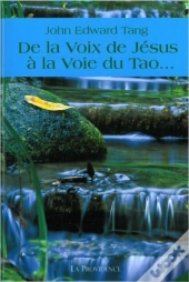 De La Voix De Jesus A La Voie Du Tao