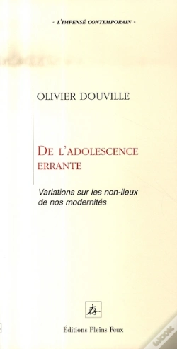 Capa do artigo De L'Adolescence Errante ; Variations Sur Les Non-Lieux De Nos Modernités