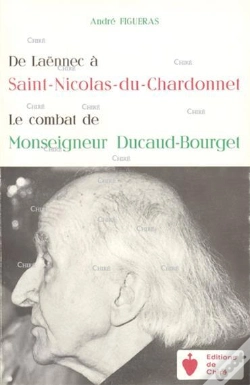 Capa do artigo De Laënnec À Saint-Nicolas-Du-Chardonnet ; Le Combat De Monseigneur Ducaud-Bourget