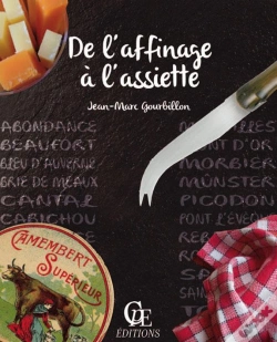 Capa do artigo De L'Affinage À L'Assiette