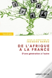 De L'Afrique À La France, D'Une Génération À L'Autre