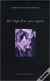 De L'Âge D'Or Aux Regrets