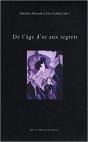 De L'Âge D'Or Aux Regrets - Preview