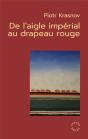 De L'Aigle Imperial Au Drapeau Rouge - Preview