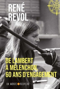 Capa do artigo De Lambert À Mélenchon, 60 Ans D'Engagement