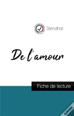 Capa do artigo De L'Amour De Stendhal : Fiche De Lecture Et Analyse Complète De L'Oeuvre