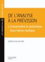 De L'Analyse À La Prévision T.1 ; Comprendre La Statistique Descriptive Statique (5e Édition) - Preview