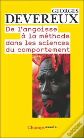 De L'Angoisse À La Méthode Dans Les Sciences Du Comportement