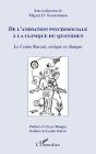 De L'Animation Psychosociale À La Clinique Du Quotidien ; Le Centre Racard, Critique Et Clinique - Preview