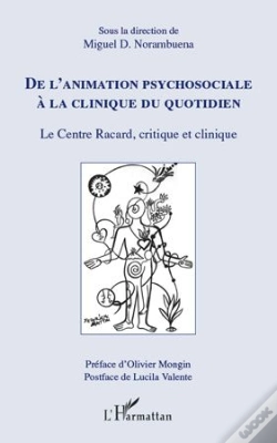 Capa do artigo De L'Animation Psychosociale À La Clinique Du Quotidien ; Le Centre Racard, Critique Et Clinique