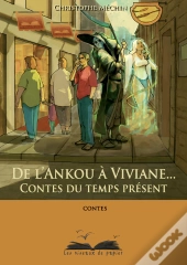 De L'Ankou À Viviane... Contes Du Temps Présent