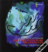 De L'Architecture, Des Patients - Architectures De Victor Castro
