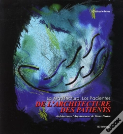 Capa do artigo De L'Architecture, Des Patients - Architectures De Victor Castro