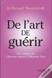 De L'Art De Guerir