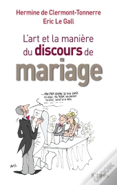 De L'Art Et La Manière De Faire Un Discours De Mariage