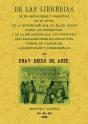 De Las Librerias, De Su Antiüedad Y Provecho... - Preview
