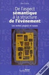 De L'Aspect Sémantique À La Structure De L'Événement ; Les Verbes Anglais Et Russes