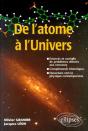 De L'Atome À L'Univers - Énoncés Et Corrigés De Problèmes Donnés Aux Concours Compléments Historiques - Ouverture Sur La Physique Contemporaine - Preview