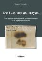 De L'Atome Au Noyau. Une Approche Historique De La Physique Atomique Et De La Physique Nucléaire - Preview