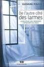 De L'Autre Côté Des Larmes ; Guide Pour Une Traversée Consciente Du Deuil - Preview