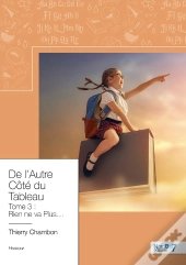De L'Autre Côté Du Tableau Tome 3 : Rien Ne Va Plus
