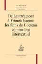 De Lautréamont À Francis Bacon : Les Films De Cocteau Comme Lien Intertextuel - Preview