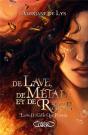 De Lave, De Métal Et De Rage : Préquel De De Sang, D'Écume Et De Glace Tome 2 : Celle Qui Précède - Preview