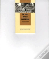De L'Eau Pour Le Maraîchage ; Expériences Et Procédés