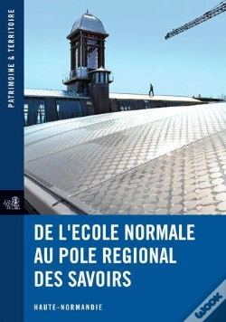Capa do artigo De L'École Normale Au Pôle Régional Des Savoirs