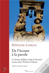 De L'Écoute À La Parole ; La Lecture Biblique Dans La Doctrine Sacrée Selon Thomas D'Aquin
