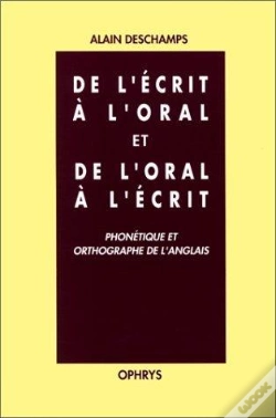 Capa do artigo De L'Écrit À L'Oral Et De L'Oral À L'Écrit ; Phonétique Et Orthographe De L'Anglais